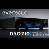 Eversolo DAC-Z10 - Convertitore Digitale Analogico & Amplificatore Cuffie
